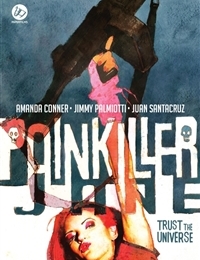 Painkiller Jane: Trust the Universe Painkiller Jane: Trust the Universe