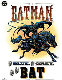 Batman: The Blue, The Grey, and the Bat Batman: The Blue, The Grey, and the Bat