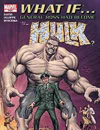 What If General Ross Had Become the Hulk? What If General Ross Had Become the Hulk?