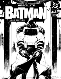 Absolute Batman: Noir Edition Absolute Batman: Noir Edition