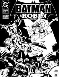 Batman and Robin: Year One - Noir Edition Batman and Robin: Year One - Noir Edition
