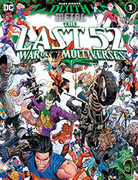 Dark Nights: Death Metal The Last 52: War of the Multiverses Dark Nights: Death Metal The Last 52: War of the Multiverses