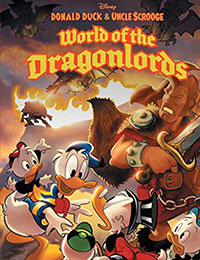 Donald Duck and Uncle Scrooge: World of the Dragonlords Donald Duck and Uncle Scrooge: World of the Dragonlords