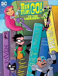 Teen Titans Go! To the Library! Teen Titans Go! To the Library!