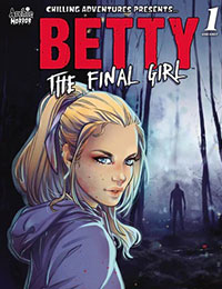 Chilling Adventures Presents Betty: The Final Girl Chilling Adventures Presents Betty: The Final Girl