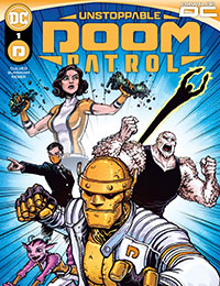 Unstoppable Doom Patrol Unstoppable Doom Patrol