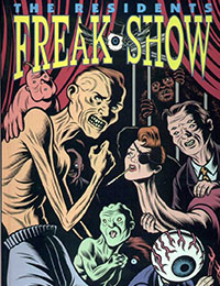The Residents: Freak Show The Residents: Freak Show