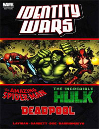 Deadpool/Amazing Spider-Man/Hulk: Identity Wars Deadpool/Amazing Spider-Man/Hulk: Identity Wars