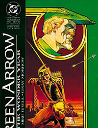 Green Arrow: The Wonder Year Green Arrow: The Wonder Year