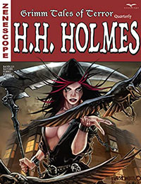 Grimm Tales of Terror Quarterly: H.H. Holmes Grimm Tales of Terror Quarterly: H.H. Holmes