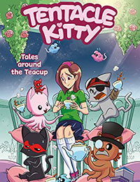 Tentacle Kitty: Tales Around the Teacup Tentacle Kitty: Tales Around the Teacup