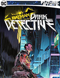 Future State: Batman: Dark Detective Future State: Batman: Dark Detective