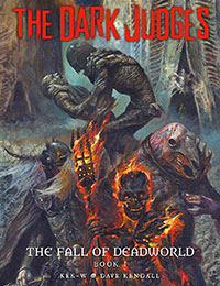 The Dark Judges: The Fall of Deadworld The Dark Judges: The Fall of Deadworld