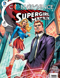 Convergence Supergirl: Matrix Convergence Supergirl: Matrix