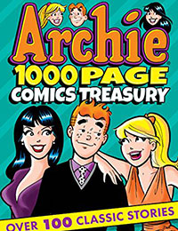 Archie 1000 Page Comics Treasury Archie 1000 Page Comics Treasury