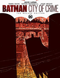 Batman: City of Crime: The Deluxe Edition Batman: City of Crime: The Deluxe Edition