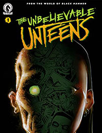 The Unbelievable Unteens: From the World of Black Hammer