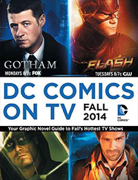 DC Comics on TV: Fall 2014 Graphic Novel Primer DC Comics on TV: Fall 2014 Graphic Novel Primer