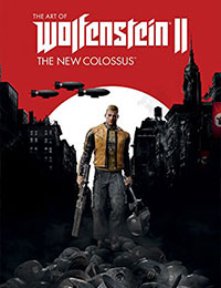 The Art of Wolfenstein II: The New Colossus The Art of Wolfenstein II: The New Colossus