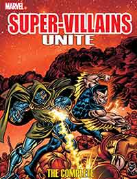 Super Villains Unite: The Complete Super-Villain Team-Up Super Villains Unite: The Complete Super-Villain Team-Up