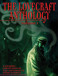 The Lovecraft Anthology The Lovecraft Anthology